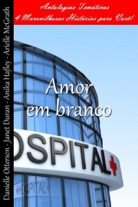 Baixar Amor em branco (Antologias Tem&aacute;ticas Livro 2) pdf, epub, eBook