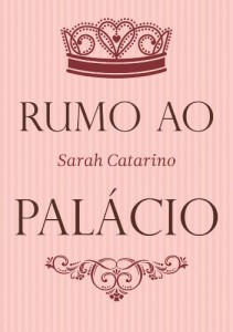 Baixar Rumo ao Pal&aacute;cio pdf, epub, eBook