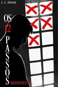 Baixar Os 12 Passos: Passo 5 – Bissexual pdf, epub, eBook
