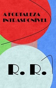 Baixar A Fortaleza Intransponível pdf, epub, eBook