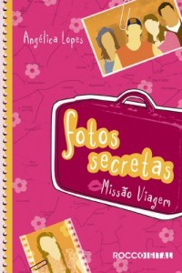 Baixar Fotos Secretas: Miss&atilde;o Viagem pdf, epub, eBook