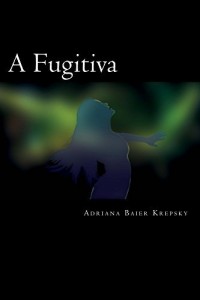 Baixar A Fugitiva pdf, epub, eBook