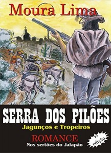 Baixar Serra dos Pil&otilde;es: Jagun&ccedil;os e Tropeiros pdf, epub, eBook