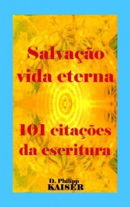 Baixar Salva&ccedil;&atilde;o vida eterna  101 cita&ccedil;&otilde;es da escritura pdf, epub, eBook