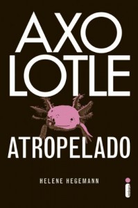 Baixar Axolotle Atropelado pdf, epub, eBook