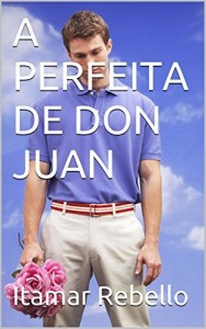 Baixar A PERFEITA DE DON JUAN pdf, epub, eBook
