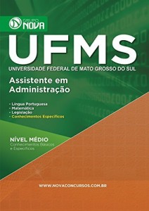 Baixar Apostila UFMS – Universidade Federal de Mato Grosso do Sul – Assistente em Administração pdf, epub, eBook