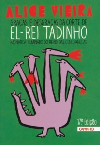 Baixar Gra&ccedil;as e Desgra&ccedil;as da Corte de El-Rei Tadinho pdf, epub, eBook