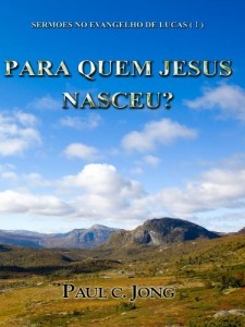 Baixar SERMOES NO EVANGELHO DE LUCAS (I) – PARA QUEM JESUS NASCEU? pdf, epub, eBook