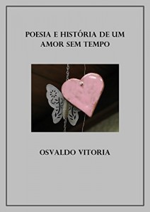Baixar Poesia e história de um amor sem tempo pdf, epub, eBook