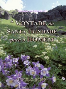 Baixar Sermões em Gênesis (I) – A VONTADE da SANTA TRINDADE para o HOMEM pdf, epub, eBook