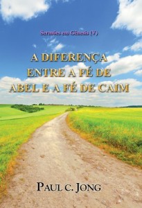 Baixar Sermões em Gênesis (V) – A DIFERENÇA ENTRE A FÉ DE ABEL E A FÉ DE CAIM pdf, epub, eBook