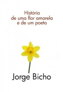 Baixar Historia de uma flor amarela e de um poeta pdf, epub, eBook