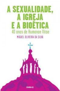 Baixar A Sexualidade, a Igreja e a Bio&eacute;tica pdf, epub, eBook