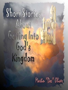 Baixar Short Stories About Getting Into God’s Kingdom   (PORTUGUESE VERSION) (Doc Oliver’s Prophetic Discovery Series. Livro 4) pdf, epub, eBook