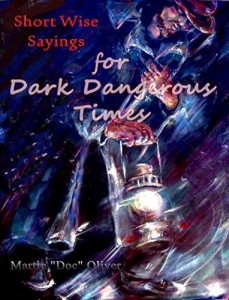 Baixar Short Wise Sayings for Dark Dangerous Times     (PORTUGUESE VERSION) (Doc Oliver’s Prophetic Discovery Series) pdf, epub, eBook