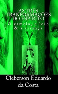 Baixar AS TR&Ecirc;S TRANSFORMA&Ccedil;&Otilde;ES DO ESP&Iacute;RITO pdf, epub, eBook