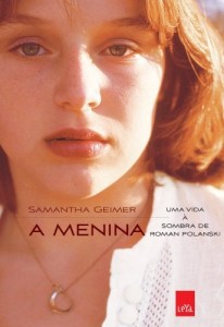 Baixar A Menina – Uma vida &agrave; sombra de Roman Polanski pdf, epub, eBook