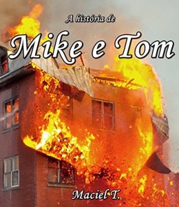 Baixar A História de Mike e Tom pdf, epub, eBook