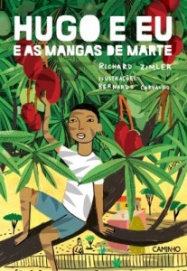 Baixar Hugo e Eu e as Mangas de Marte pdf, epub, eBook