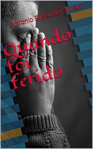 Baixar Quando foi ferido (1) pdf, epub, eBook