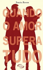 Baixar Quando o Amor Supera Tudo pdf, epub, eBook