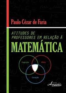 Baixar Atitudes de Professores em Rela&ccedil;&atilde;o &agrave; Matem&aacute;tica pdf, epub, eBook