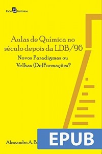 Baixar Aulas de química no século depois da LDB/96 pdf, epub, eBook