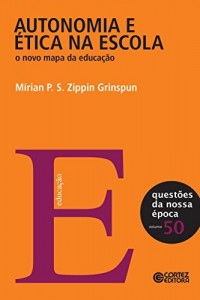 Baixar Autonomia e ética na escola: o novo mapa da educação (Questões da nossa época Livro 50) pdf, epub, eBook