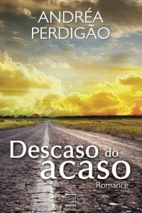 Baixar Descaso do Acaso pdf, epub, eBook