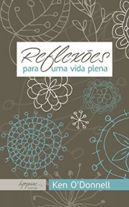 Baixar Reflexões para Uma Vida Plena pdf, epub, eBook
