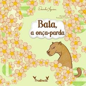 Baixar BALA – A ON&Ccedil;A-PARDA (AS 7 VIRTUDES – HIST&Oacute;RIAS DO RANCHINHO DO GAVI&Atilde;O Livro 6) pdf, epub, eBook