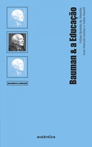 Baixar Bauman & a Educa&ccedil;&atilde;o pdf, epub, eBook