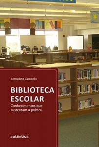 Baixar Biblioteca escolar: Conhecimentos que sustentam a pr&aacute;tica pdf, epub, eBook