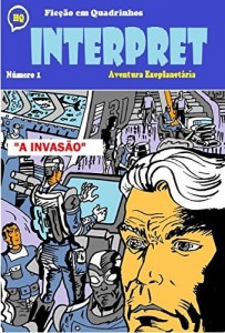 Baixar Interpret 1: A Invasão (Ficção em Quadrinhos) pdf, epub, eBook