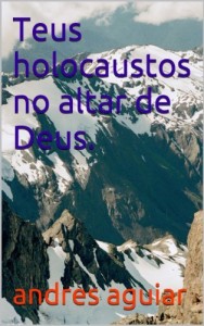Baixar Teus holocaustos no altar de Deus. pdf, epub, eBook