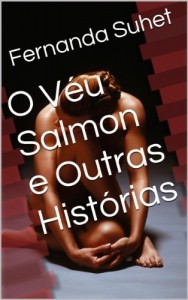 Baixar O V&eacute;u Salmon e Outras Hist&oacute;rias pdf, epub, eBook
