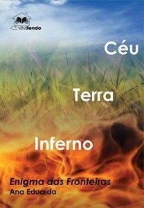 Baixar Trilogia Enigma das Fronteiras: CÉU – TERRA – INFERNO pdf, epub, eBook