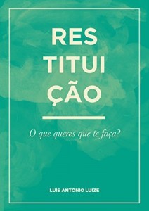 Baixar Restituição: O que queres que te faça pdf, epub, eBook