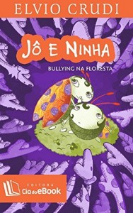 Baixar J&ocirc; e Ninha: Bullying na floresta pdf, epub, eBook