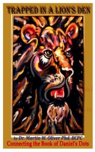 Baixar Trapped in a Lion”s Den: Connecting the Book of Daniel”s Dots  (PORTUGUESE VERSION) (Dr. Oliver”s Prophetic Discovery… pdf, epub, eBook