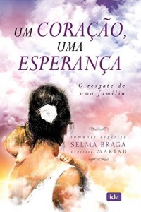 Baixar Um Coração Uma Esperança pdf, epub, eBook