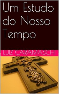 Baixar Um Estudo do Nosso Tempo pdf, epub, eBook
