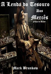 Baixar A Lenda do Tesouro das Mercês: Filhos de Belial pdf, epub, eBook