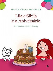 Baixar Lila e Sibila e o Aniversário pdf, epub, eBook
