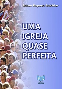 Baixar Uma Igreja quase Perfeita pdf, epub, eBook