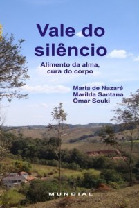 Baixar Vale do sil&ecirc;ncio: Alimento da alma, cura do corpo pdf, epub, eBook