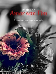 Baixar Contos de Amor sem Fim: O verdadeiro amor lança fora o medo pdf, epub, eBook