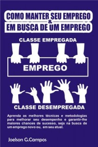 Baixar Como Manter Seu Emprego & Em Busca De Um Emprego pdf, epub, eBook