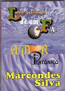 Baixar LOUCURAS DE UM FÂ AMOR PLATÔNICO pdf, epub, eBook